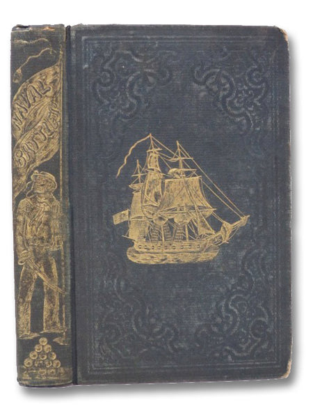 American Naval Battles: Being a Complete History of the Battles Fought by the Navy of the United States, from its Establishment in 1794 to the Present Time; Including the Wars with France and Tripoli; the Late War with Great Britain, and with Algiers; wi…