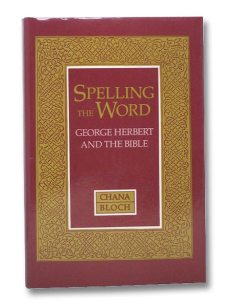 Spelling the Word: George Herbert and the Bible
