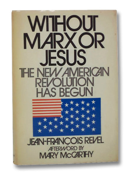 Without Marx or Jesus: The New American Revolution Has Begun