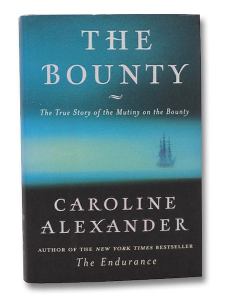 The Bounty: The True Story of the Mutiny on the Bounty