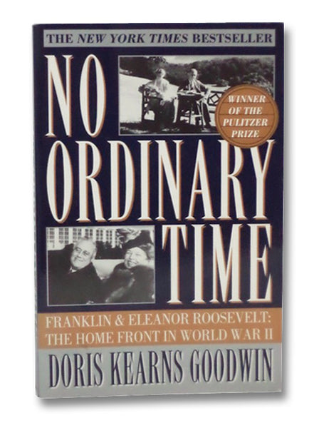 No Ordinary Time: Franklin and Eleanor Roosevelt: The Home Front in World War II