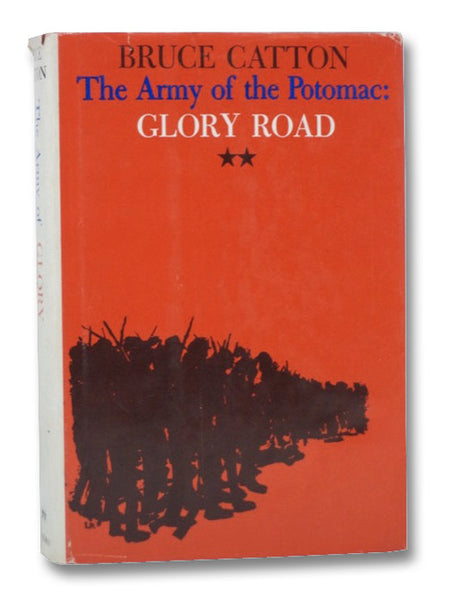 The Army of the Potomac: Glory Road (Volume II)