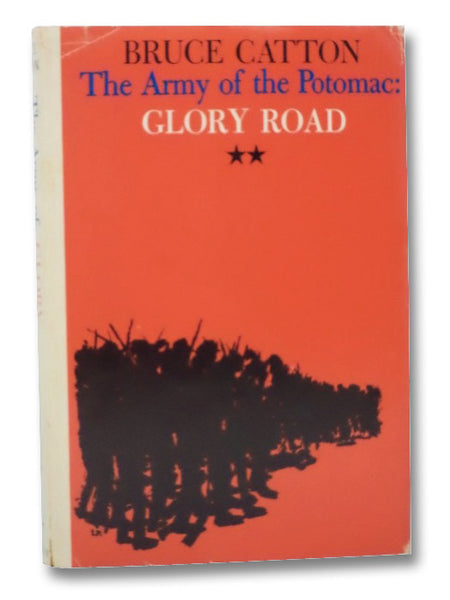 The Army of the Potomac: Glory Road (Volume II)