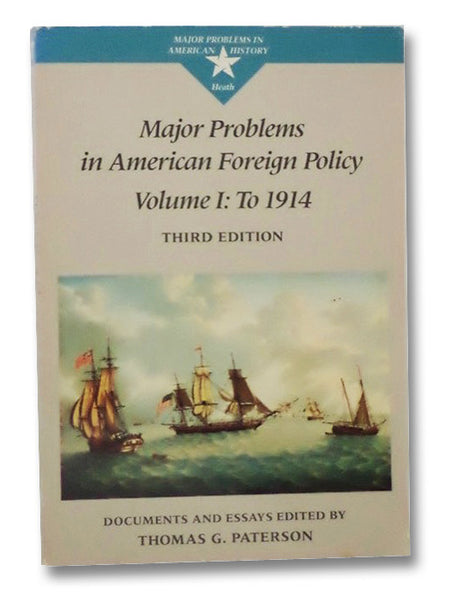 Major Problems in American Foreign Policy: Volume 1 - To 1914 (Third Edition)