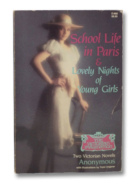 School Life in Paris & Lovely Nights of Young Girls: Two Victorian Novels (The Victorian Imagination)