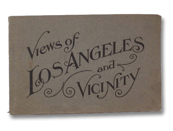 Views of Los Angeles and Vicinity