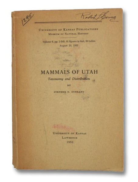 Mammals of Utah: Taxonomy and Distribution (University of Kansas Publications Museum of Natural History, Volume 6, August 10, 1952)
