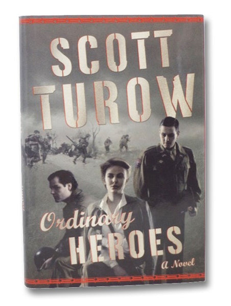 Ordinary Heroes: A Novel