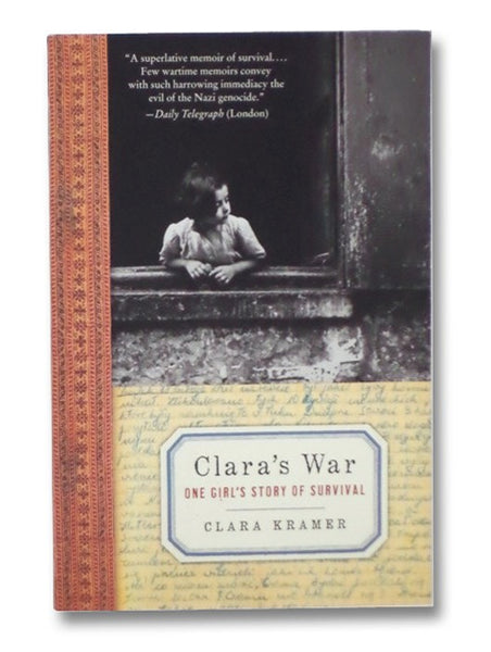 Clara's War: One Girl's Story of Survival