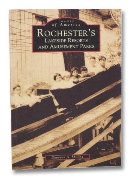Rochester's Lakeside Resorts and Amusement Parks (Images of America)