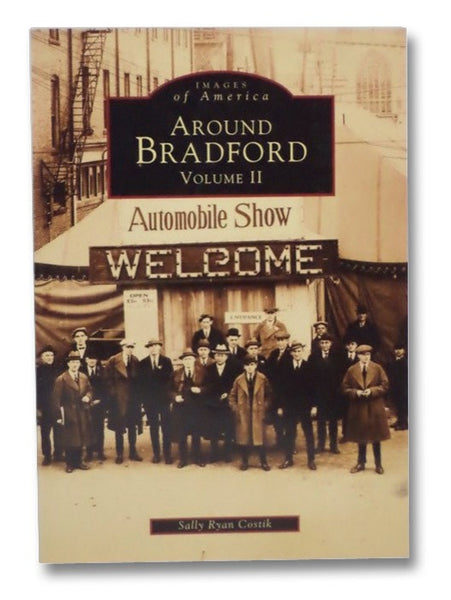 Around Bradford: Volume II (Images of America)