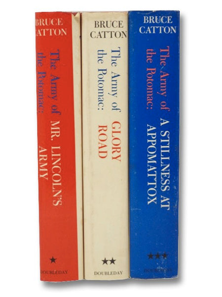 The Army of the Potomac 3-Volume Hardcover Set: Mr. Lincoln's Army; Glory Road; A Stillness at Appomattox