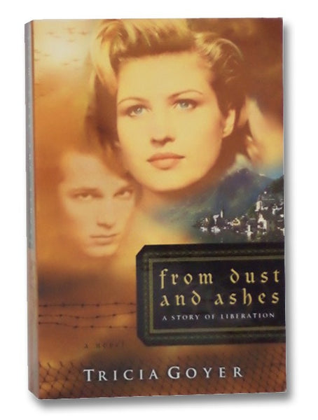 From Dust and Ashes: A Story of Liberation (The Liberator Series, Book 4)