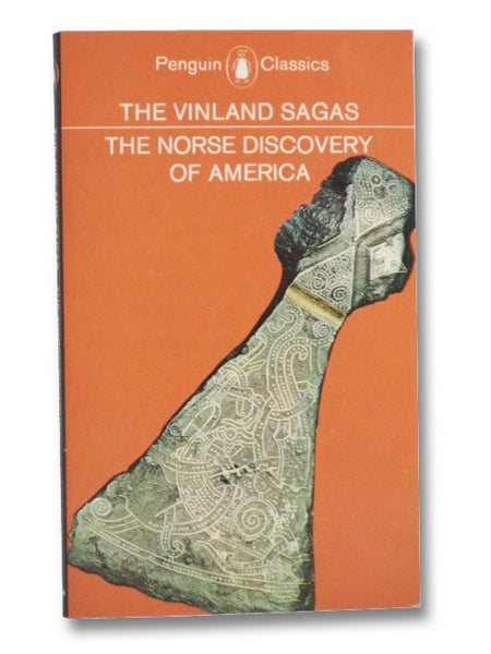 The Vinland Sagas: The Norse Discovery of America (Penguin Classics)