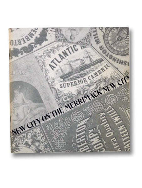 New City on the Merrimack: Prints of Lawrence, 1845-1876