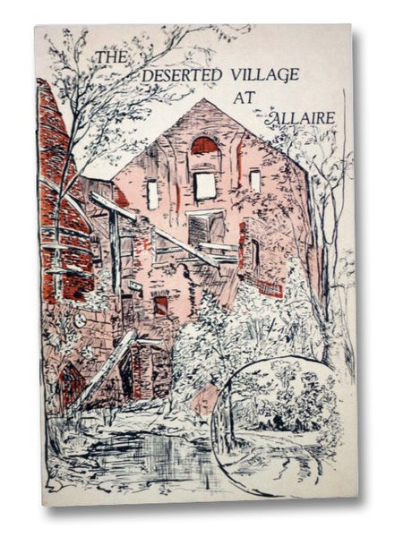 The Deserted Village at Allaire (Site of Historic Howell Works)