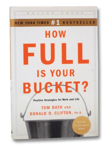 How Full is Your Bucket? Positive Strategies for Work and Life