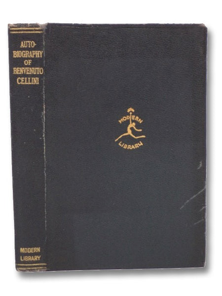 Autobiography of Benvenuto Cellini (Modern Library)
