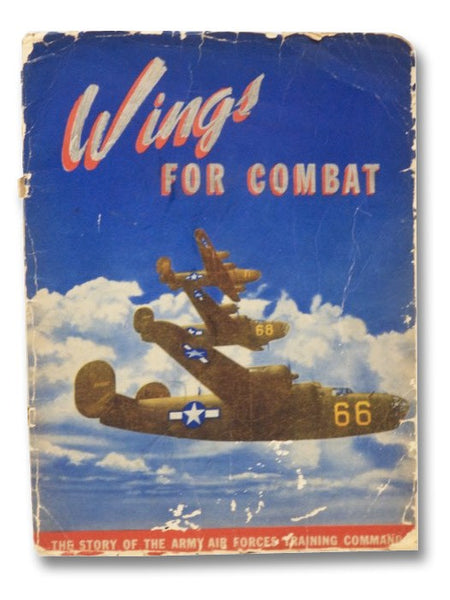 Wings for Combat: The Story of the Training of an Air Force