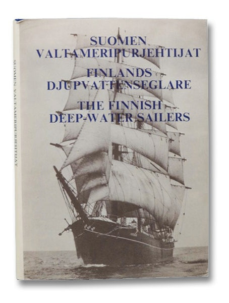 Suomen Valtameripurjehtijat [Finnish Ocean Sailors] / Finlands Djupvattenseglare [Finland's Deep Water Rafting] / The Finnish Deep-Water Sailers [Sailers]