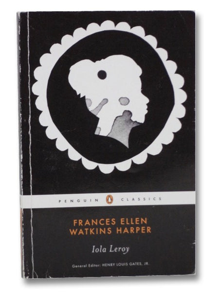 Iola Leroy (Penguin Classics)