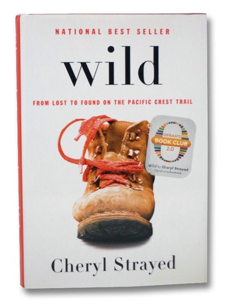 Wild: From Lost to Found on the Pacific Crest Trail