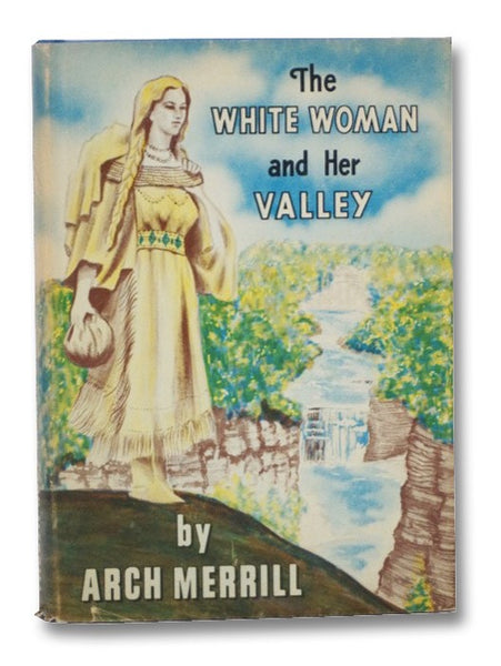 The White Woman and Her Valley