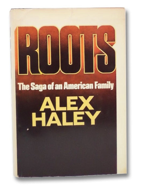 Roots: The Saga of an American Family