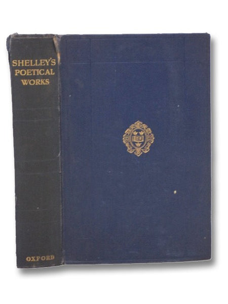 The Complete Poetical Works of Percy Bysshe Shelley
