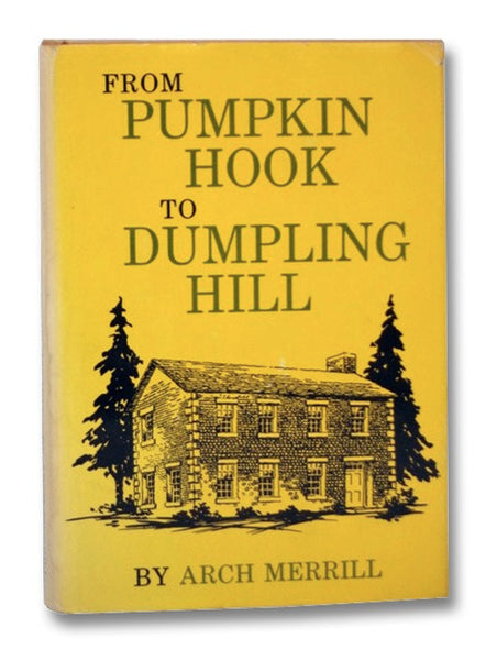 From Pumpkin Hook to Dumpling Hill