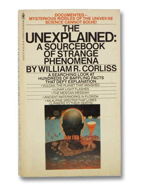 The Unexplained: A Sourcebook of Strange Phenomena