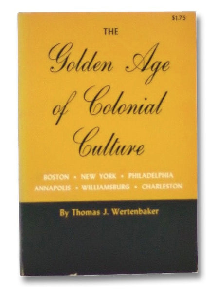The Golden Age of Colonial Culture