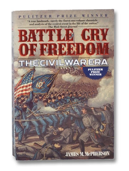 Battle Cry of Freedom: The Civil War Era