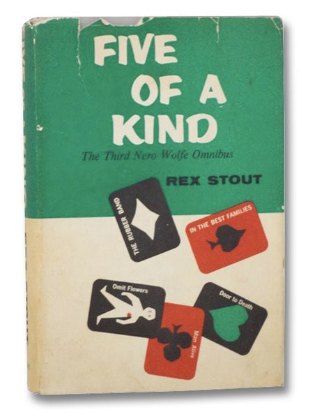 Five of a Kind: The Third Nero Wolfe Omnibus -- The Rubber Band; In the Best Families; Three Doors to Death: Man Alive; Omit Flowers; Door to Death