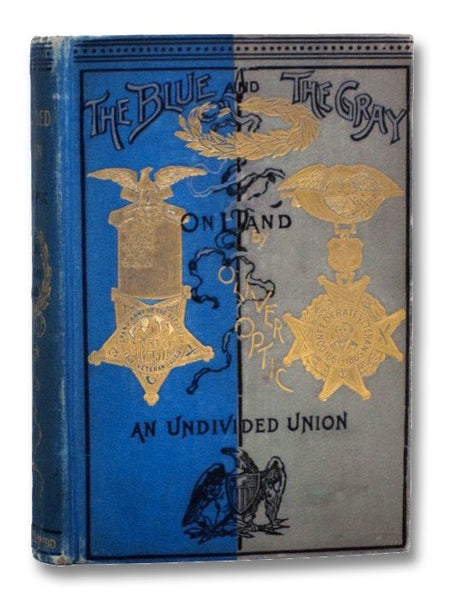 An Undivided Union (The Blue and the Gray - On Land)