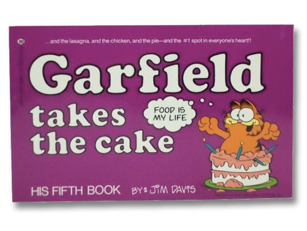 Garfield Takes the Cake (His 5th Book)