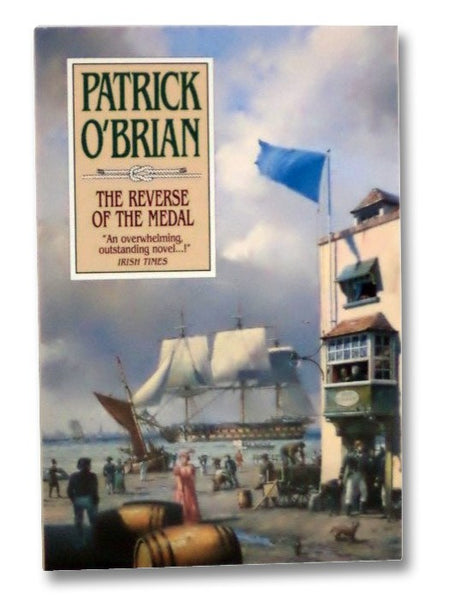 The Reverse of the Medal (The Aubrey/Maturin Series Book 11)