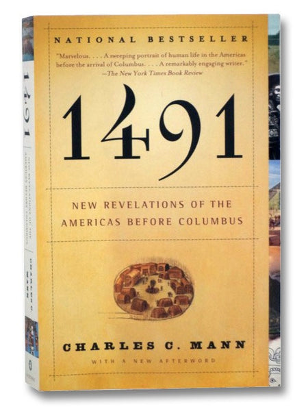 1491: New Revelations of the Americas Before Columbus