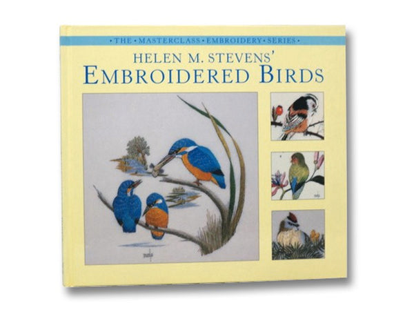 Embroidered Birds (Masterclass Embroidery Series)