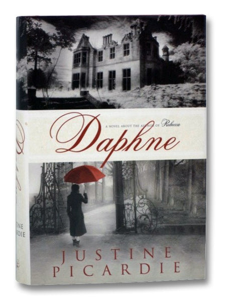 Daphne: A Novel About the Author of Rebecca