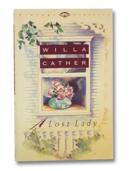 A Lost Lady (Vintage Classics)