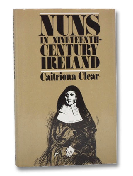 Nuns In Nineteenth-Century Ireland