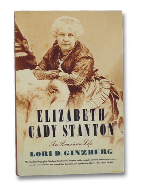 Elizabeth Cady Stanton: An American Life