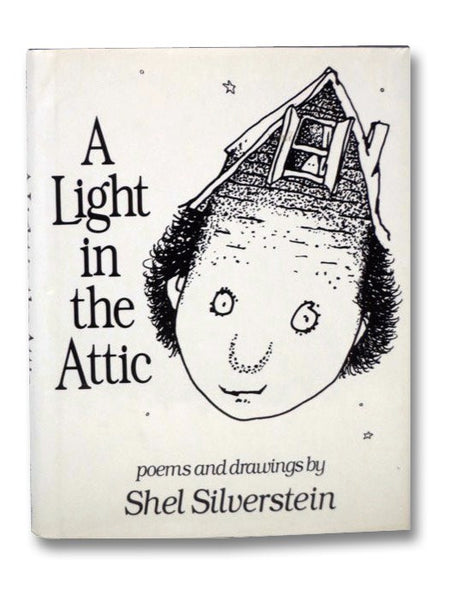 A Light in the Attic: Poems and Drawings