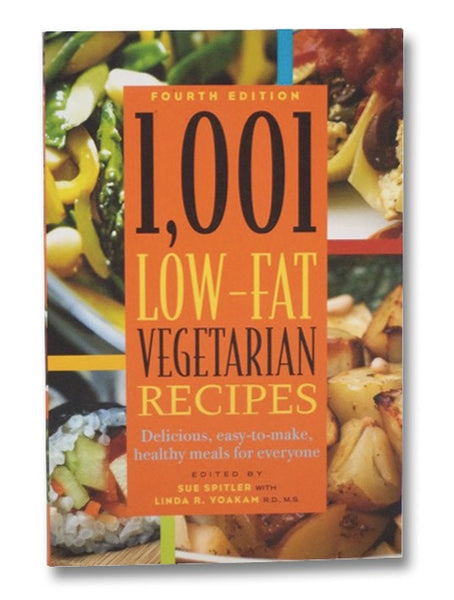 1,001 Low-Fat Vegetarian Recipes: Fourth Edition