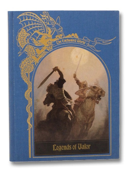 Legends of Valor (The Enchanted World Series)