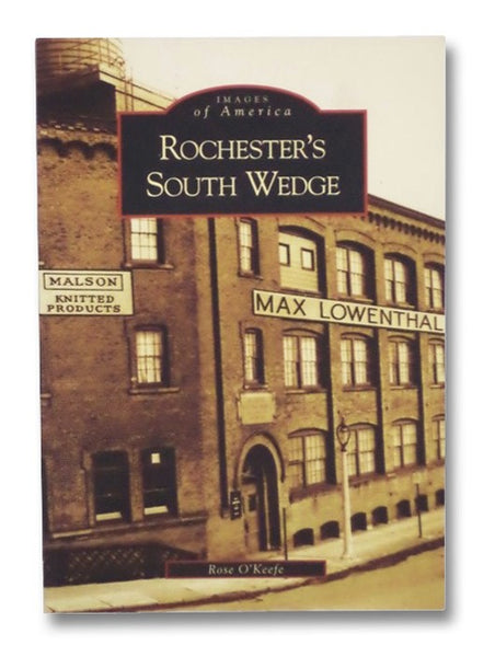 Rochester's South Wedge (Images of America)
