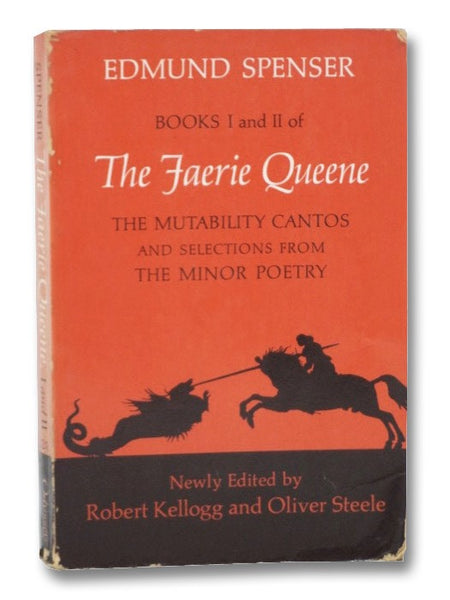 The Faerie Queene: The Mutability Cantos and Selections from The Minor Poetry (Books I and II)