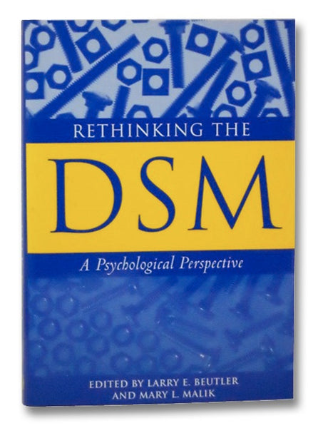 Rethinking the DSM: A Psychological Perspective