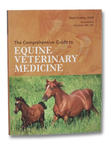 The Comprehensive Guide to Equine Veterinary Medicine